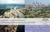 Health and the Built Environment€¦ · Built Environment & Health Impact Assessment Unit Environmental Public Health Division. The HCPHES Priority Public Health Issues for 2013-2018