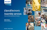 (Opto)Electronic Assembly services - secpho€¦ · PowerPoint Presentation Author: robin.de.bruijn@philips.com Created Date: 5/15/2019 1:51:18 PM ...