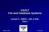 CS317 File and Database Systemsmercury.pr.erau.edu/~siewerts/cs317/documents/... · MySQL on PRClab1 – Verified? Required for all Exercises, So Make Sure it’s Working Basic MySQL