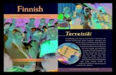Finnish - Concordia Language Villages · Finnish is one of the official languages of the European Union, and is spoken by more than six million people worldwide. There are even significant