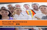 Small Business Toolkit - IHSA · 2019-04-17 · health and safety in your workplace, and possibly some next steps for you to take. The small business health and safety checklist,