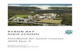 BYRON BAY HIGH SCHOOL · BYRON BAY HIGH SCHOOL SUBJECT CHOICES FOR YEARS 9 AND 10: 2019 - 2020 FOREWORD Dear Year 8 Students and Parents, On behalf of the school I would like to thank