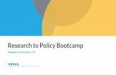 Research to Policy Bootcamp - Policies for Action · Research to Policy Bootcamp Blogging and Newsletters 101. 2 Our Communications Strategy Research to Policy Bootcamp. 3 Why should