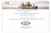 The Stephen Hopkins Colony Of the Society Of Mayflower … · 2019-04-17 · The Mayflower Pilgrims were separatists from England that sailed to America in 1620, bringing with them