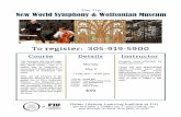 Day Trip New World Symphony & Wolfsonian Museum · New World Center. This is a perfect way to experience a cornerstone of artistic activity at the intersection of architecture and
