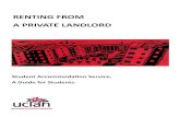 RENTING FROM A PRIVATE LANDLORDRENTING FROM A PRIVATE LANDLORD Student Accommodaon Service, A Guide for Students. STUDENT GUIDE TO PRIVATE ACCOMMODATION Types of Accommodaon House