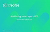 Brazil lending market report -2016 - Creditas€¦ · relatively low 3.4% 3. Three unsecured products (personal loans, credit cars and overdraft) combine US$56 billion in outstanding