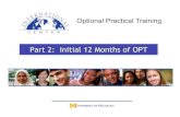 Optional Practical Training - International CenterOPT ENDS June 29 OPT Authorization Period NO WORK unless authorized for extension or change of status extension, transfer, change