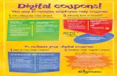 Digital coupons! - TalentBrew · 2. Click “Coupons” in the right hand navigation 3. Click “Clip” as you view available coupons 4. The coupon has now been loaded to your and