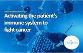 immune system to fight cancer · combat the most aggressive and resistant forms of melanoma. ONCOS-102 is already being recognized by the immunotherapy community, and we were very