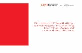 Radical Flexibility: Strategic Funding for the Age of Local Activism … · 2020-02-19 · 4 / Radical Flexibility: Strategic Funding for the Age of Local Activism Executive Summary