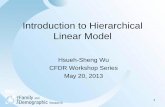Introduction to Hierarchical Linear Model...• Hierarchical modeling allows researchers to take into account the associations among variables from different levels. • You can do