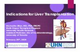 Indications for Liver Transplantation · 2020-03-18 · Liver transplants by year, donor type, age group and re-transplants, Canada (excluding Quebec), 2009 to 2018. Since 2006, the