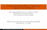 Scalable and Memory-Efficient Clustering of Large-Scale ...joyce/slides/ICDM2012_joyce_gem.pdfJoyce Jiyoung Whang, The University of Texas at Austin IEEE International Conference on