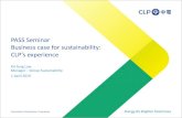 PASS Seminar Business case for sustainability · PASS Seminar Business case for sustainability: CLP’s experience Kit-fong Law Manager –Group Sustainability ... Build awareness,