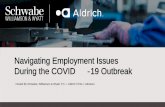 Navigating Employment Issues During the COVID -19 Outbreak · complicated employment scenarios. She has broad expertise in litigation, mediation and settlement of employment and business