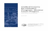 Unified Courts for Families Program: Mentor Court Project · The evaluation focused on the steps taken by the participating courts to achieve the desired program objectives, lessons