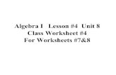 Algebra I Lesson #4 Unit 8 Class Worksheet #4 For ...richardbondmath.com/algebra1/Unit8/lesson4.pdf · Algebra I Class Worksheet #4 Unit 8 Tom has a part-time job. He can work up