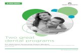 Two great dental programs - Kaiser Permanente · 2019-10-03 · Dentist (PPO Dentist). If you can’t find a PPO Dentist, a Delta Dental Premier® Dentist (Premier Dentist) is your