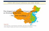 The Impact of the Global Financial Crisis on Emerging Markets · The Impact of the Global Financial Crisis on Emerging Markets - The Case of China. IOSCO 34th Annual Conference, June