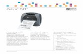 Zebra P4T · Long-Lasting Thermal Transfer Labels The easy-to-carry P4T printer enables you to print long-life barcode labels and documents up to 4” wide where and when you need
