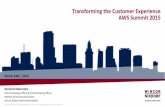 Transforming the Customer Experience AWS Summit 2015 Summit... · Customer-driven company culture Deep customer knowledge and partnership Local management Flat hierarchy, clear and