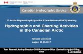 Hydrographic and Charting Activities in the … 7 B2-2 CHS...Presentation will cover: Prepared by: Tom Rowsell Date: July 7, 2017 Canadian Hydrographic Service Surveys and Production