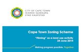Cape Town Zoning Scheme - SAASP · All municipalities in the Western Cape must have a zoning scheme for its area to regulate the use of property; The new single Cape Town Zoning Scheme