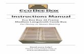 ECO-CONSCIOUS | ECO-ELEGANT | ECO-INNOVATION Instructions ...€¦ · Place into an Eco Bee Box Mini Urban Beehive and liquid sugar feed, also adding protein patty. 3-5 days after