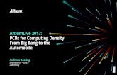 AltiumLive 2017: PCBs for Computing Density From Big Bang ... 2/PCBs for... · AltiumLive 2017: PCBs for Computing Density From Big Bang to the Automobile. Andreas Doering. IBM Research