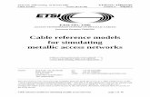Cable reference models for simulating metallic access networks · ETSI STC TM6 meeting, 22-26 June 1998 ETSI/STC TM6(97)02 Luleå, Sweden version [ 01-07-98 ] revision 3: 970p02r3