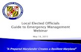 Local Elected Officials Guide to Emergency Management Webinar · Guide to Emergency Management Webinar May 19, 2015 ... Emergency Management Provide an Overview of State-level Emergency