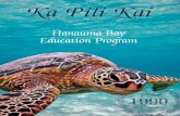 Hanauma Bay Education Program - Hawaii SeaGrantseagrant.soest.hawaii.edu/wp...2015-Ka-Pili-Kai.pdf · 6 Honolulu, HI 96822At a Glance 7 Recognitions 8 Volunteering with a Purpose: