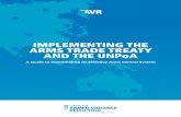IMPLEMENTING THE ARMS TRADE TREATY AND THE UNP oA · systems such as the Arms Trade Treaty-Baseline Assessment Project (ATT-BAP) and the International Small Arms Control Standards