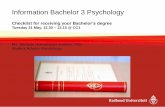Information Bachelor 3 Psychology - Radboud Universiteit · Ms. Stefanie Hoevenaars-Kwikkel, MSc Student Advisor Psychology. Outline • Procedure Application Bachelor Diploma •