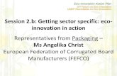 Session 2.b: Getting sector specific: eco- innovation in actionec.europa.eu/.../day1/session-2b-3_angelika_christ_hanoi-forum.pdf · Session 2.b: Getting sector specific: eco-innovation