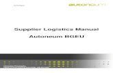 Supplier Logistics Manual Autoneum BGEU · 2019-11-04 · This Logistics Supplier Manual is intended to inform you about our logistics requirements which all suppliers are expected