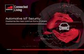 Automotive IoT Security - GSMA · As the Internet of Things (IoT) evolves, and industrial systems become better connected, such attacks are likely to increase. Engineers and executives