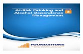 VOLUME 3: At-Risk Drinking and Alcohol …...VOLUME 3: At-Risk Drinking and Alcohol Dependence Management 3 Basic Definitions for this Training Manual The clinical program outlined
