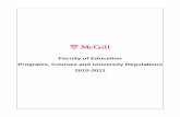Faculty of Education Programs, Courses and University … · 2016-01-05 · McGill University, 2010-2011 7 9.10 Concurrent Bachelor of Science (B.Sc.) and Bachelor of Education (B.Ed.)