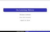 On Learning History - redwood.cs.ttu.eduredwood.cs.ttu.edu/~mgelfond/TALKS/on_learning_history.pdf · OnLearningHistory MichaelGelfond Texas Tech University April10,2014 Michael Gelfond