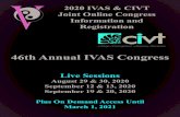 46th Annual IVAS Congress · 7/27/2020  · IVAS · PO Box 271458· Fort Collins, CO · 80527 · Ph: +1-970-266-0666 · Fax: +1-970-266-0777 · ... Inside the Congress Brochure you