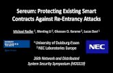 Sereum: Protecting Existing Smart Contracts Against Re ... … · 4.5 Million Ethereum blocks Successful detection of The DAO incident ~50k flagged transactions ~2k true attack transactions