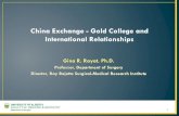 China Exchange - Gold College and International Relationships · Associate Deans, Associate Vice -Presidents, FSOs • all candidates will be vetted by their Dean/AVP/Faculty Learning
