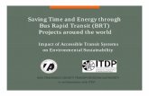 Saving Time and Energy through Bus Rapid Transit (BRT) Projects … · 2015-12-16 · after Curitiba after Quito, Brisbane , & European cities ... • Vehicle Travel reduction/year: