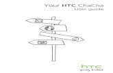 Your HTC ChaCha - Virgin...HTC ChaCha 8 Bottom cover 10 SIM card 11 Storage card 12 Battery 13 Switching the power on or off 16 Entering your PIN 16 Finger gestures 16 Setting up HTC