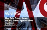 New Data Privacy Laws: the end of Data Appropriation · Platform Data InfoScale Availability InfoScale Resiliency Storage Platform Data Insight File System Veritas Access HyperScale