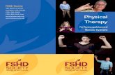 info@fshdsociety.org Therapy...FSHD Society 450 Bedford Street Lexington, MA 02420 (781) 301-6060 (781) 862-1116 (fax) info@fshdsociety.org Physical Therapy For Facioscapulohumeral
