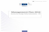 Management Plan 2016 - European Commission · Main outputs in 2016: Policy–related outputs Description Indicator (e.g. adoption by…; completion) Target date Launch of the implementation