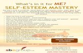 What’s in it for ME? SELF-ESTEEM MASTERYsbegroup.ca/wp-content/uploads/2020/05/Self-Esteem-Mastery-Work… · 13 Steps to stop making excuses The Practice of Self-Assertiveness